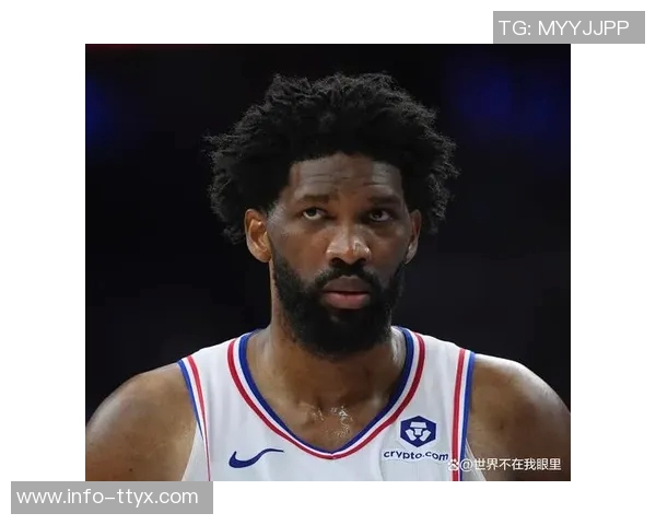 恩比德出战影响显著76人战绩对比揭示球队依赖性